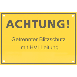 480598 DEHN Hinweisschild ACHTUNG! Getrennter Blitzschutz m. HVI-Leitung Produktbild