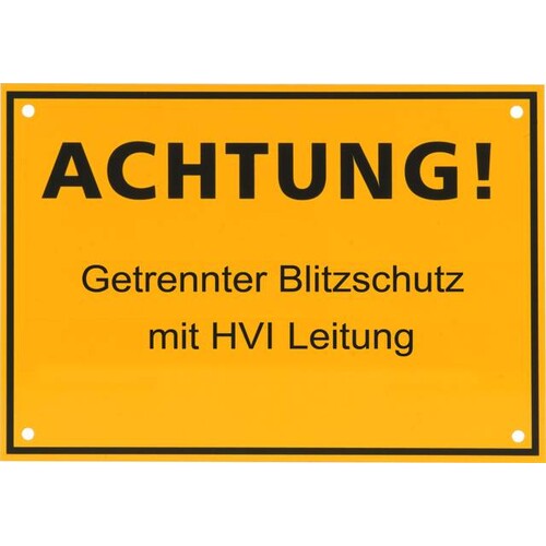 480598 DEHN Hinweisschild ACHTUNG! Getrennter Blitzschutz m. HVI-Leitung Produktbild Additional View 1 L